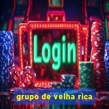 grupo de velha rica